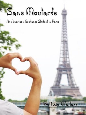 cover image of Sans Moutarde, an American Exchange Student in Paris